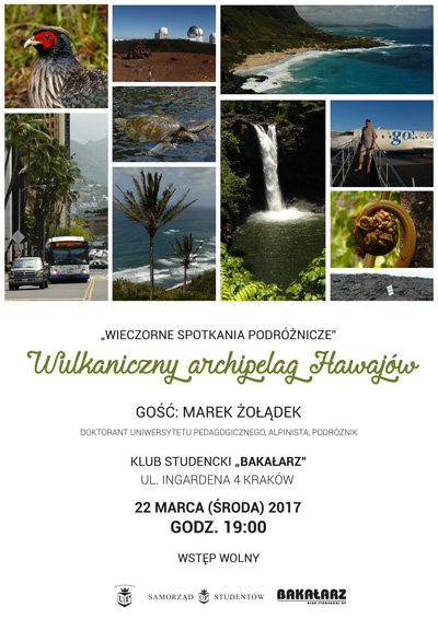 Plakat informujący o spotkaniu z Markiem Żołądkiem „Wulkaniczny archipelag Hawajów”, 22 marca 2017