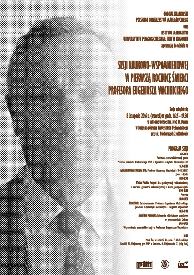 Program sesji naukowo-wspomnieniowej w pierwszą rocznicę śmierci prof. Eugeniusza Wachnickiego (PDF 1,39 MB)