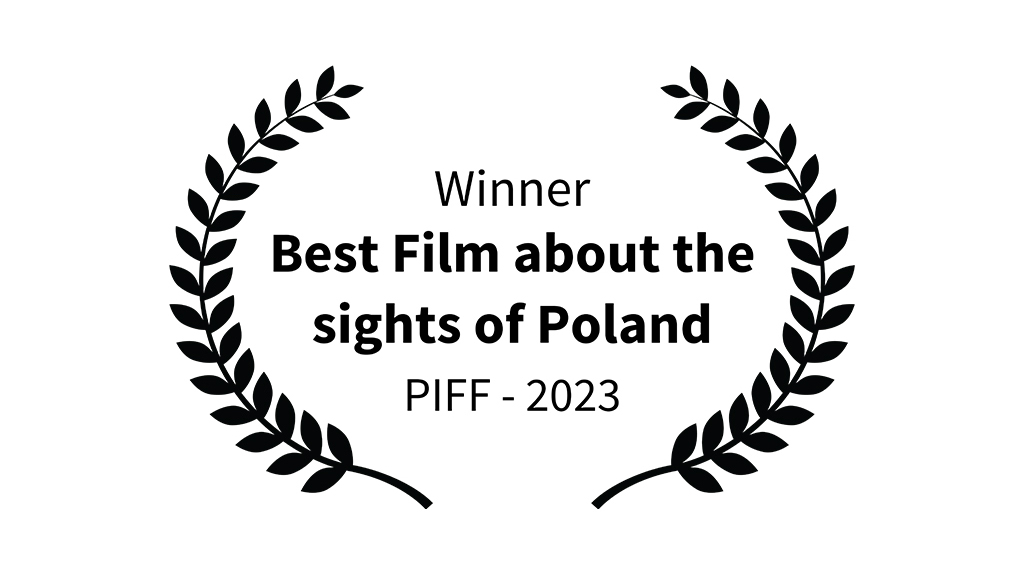 tekst: Winne Best Film about the sights of Poland PIFF - 2023 otoczony laurem