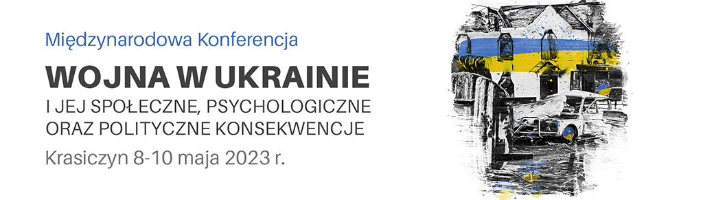 Międzynarodowa konferencja „Wojna w Ukrainie i jej społeczne, psychologiczne oraz polityczne konsekwencje” (baner)