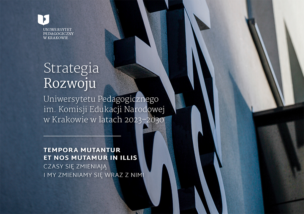 Strategia Rozwoju Uniwersytetu Pedagogicznego im. Komisji Edukacji Narodowej w Krakowie w latach 2023-2030 (okładka publikacji)