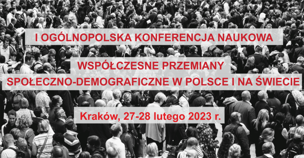 I-Ogolnopolska-Konferencja-Naukowa-Wspolczesne-przemiany-spoleczno-demograficzne-w-Polsce-i-na-swiecie