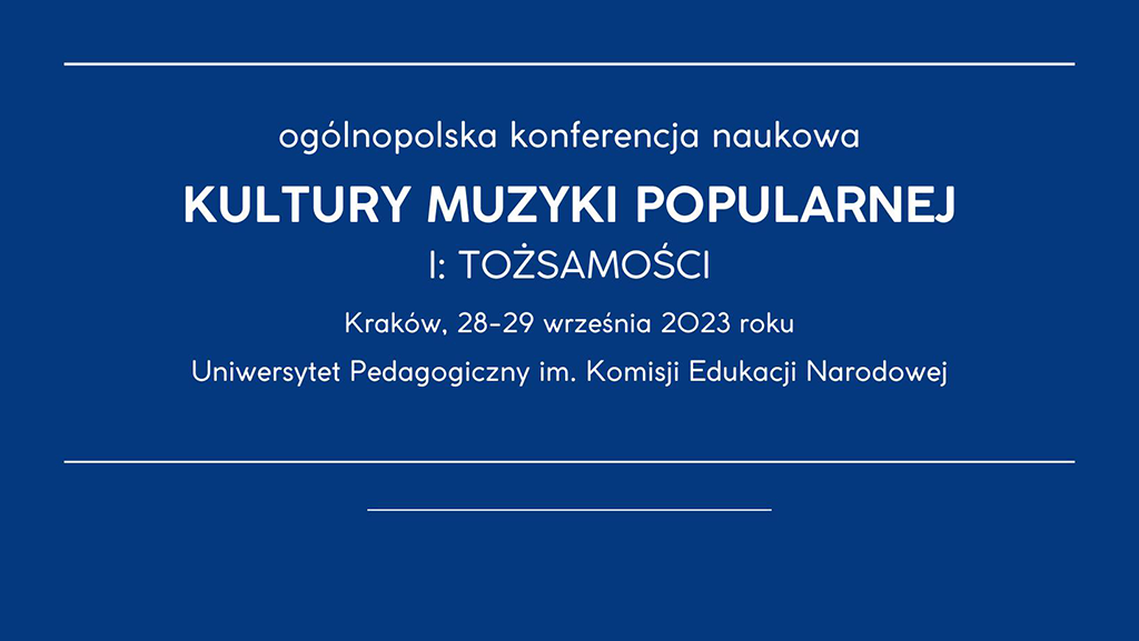 Ogolnopolska-Konferencja-Naukowa-Kultury-muzyki-popularnej-I-Tozsamosci